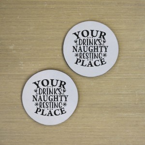Σουβέρ Σετ 2 Τεμαχίων Στρογγυλά Your Drinks Naughty Resting Place Δώρα