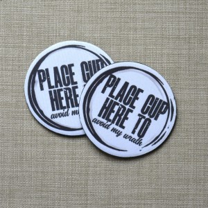 Σουβέρ Σετ 2 Τεμαχίων Στρογγυλά Place Drinks Here To Avoid My Wrath Δώρα