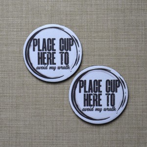 Σουβέρ Σετ 2 Τεμαχίων Στρογγυλά Place Drinks Here To Avoid My Wrath Δώρα