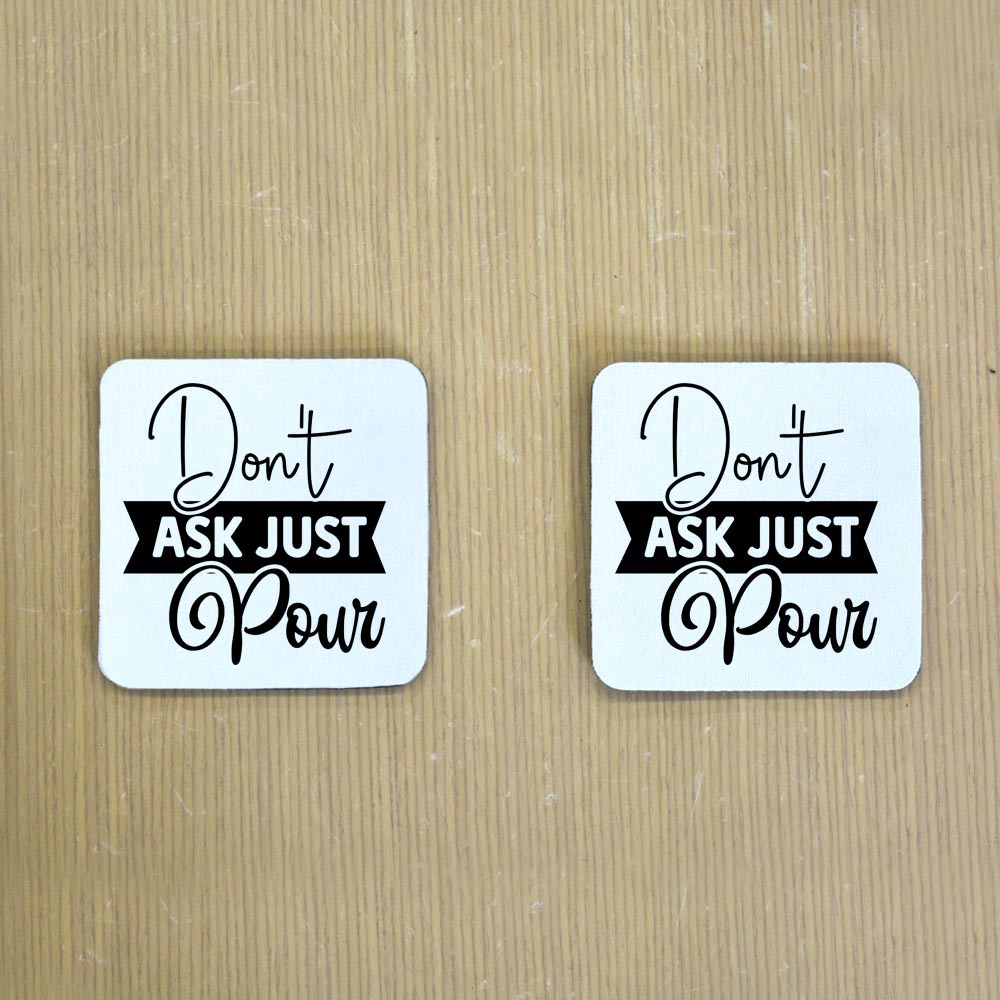 Σουβέρ Σετ 2 Τεμαχίων Τετράγωνα Don't Ask Just Pour Δώρα