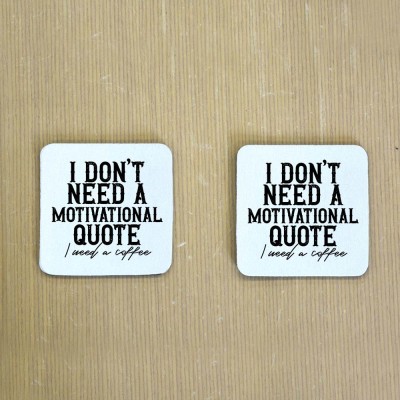 Σουβέρ Σετ 2 Τεμαχίων Τετράγωνα I Don't Want A Motivational Quote