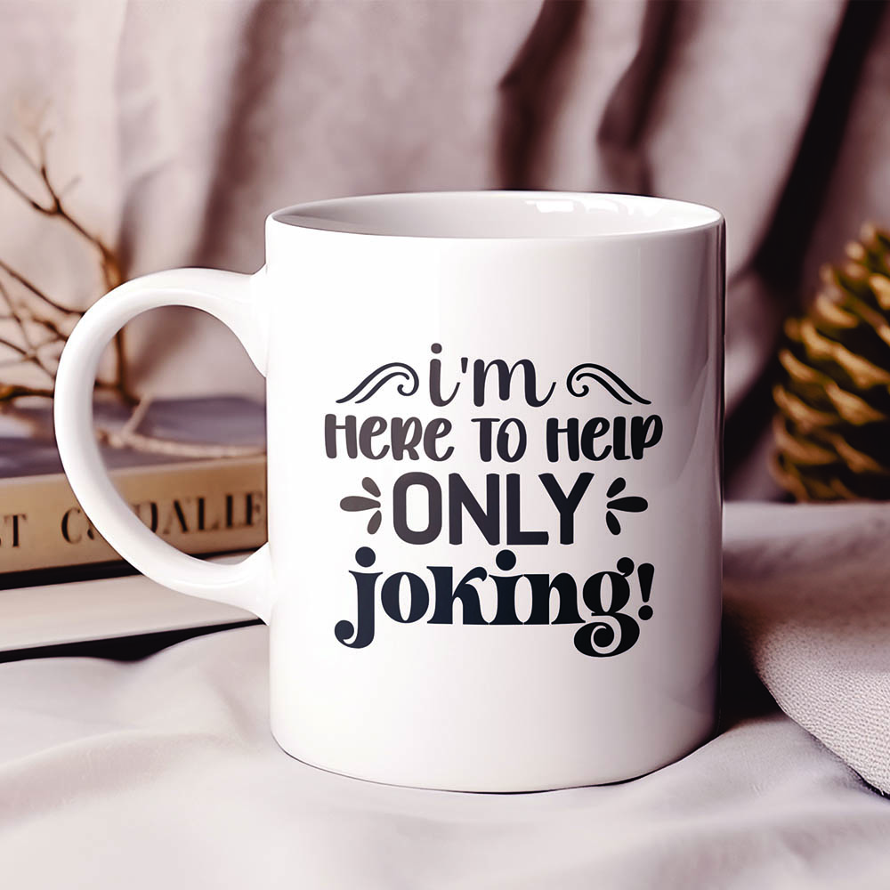Κούπα I'm Here To Help Just Joking Κούπες