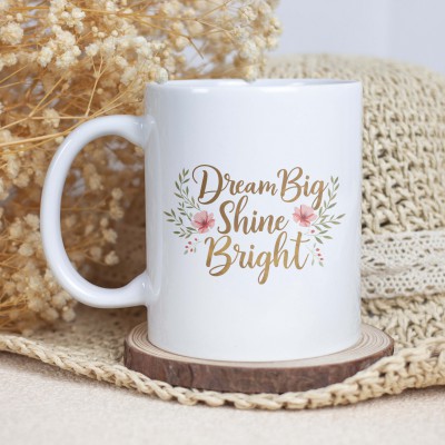 Κούπα Dream Big Shine Bright