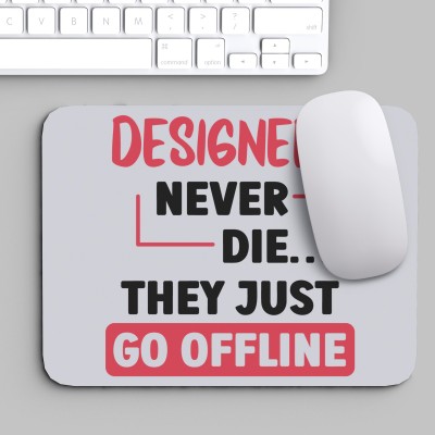 Mousepad Designers Never Die They Go Offline