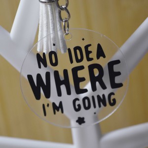 Ακρυλικό Μπρελόκ Στρογγυλό No Idea Where I'm Going Μπρελόκ