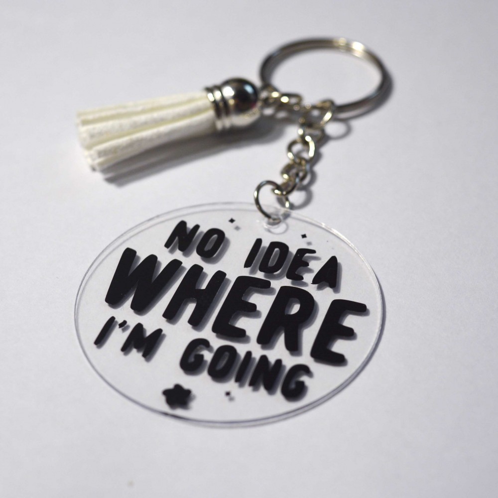 Ακρυλικό Μπρελόκ Στρογγυλό No Idea Where I'm Going Μπρελόκ