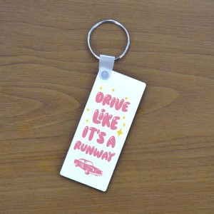 Μπρελόκ Μακρόστενο Drive Like It's a Runway Μπρελόκ