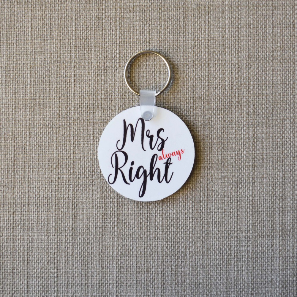 Μπρελόκ Στρογγυλό Mrs Always Right Μπρελόκ