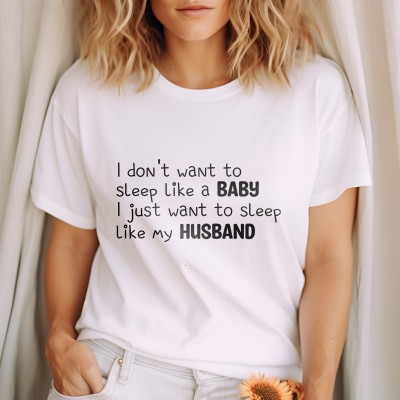 Μπλούζα Γυναικεία I Don't Want To Sleep Like A Baby