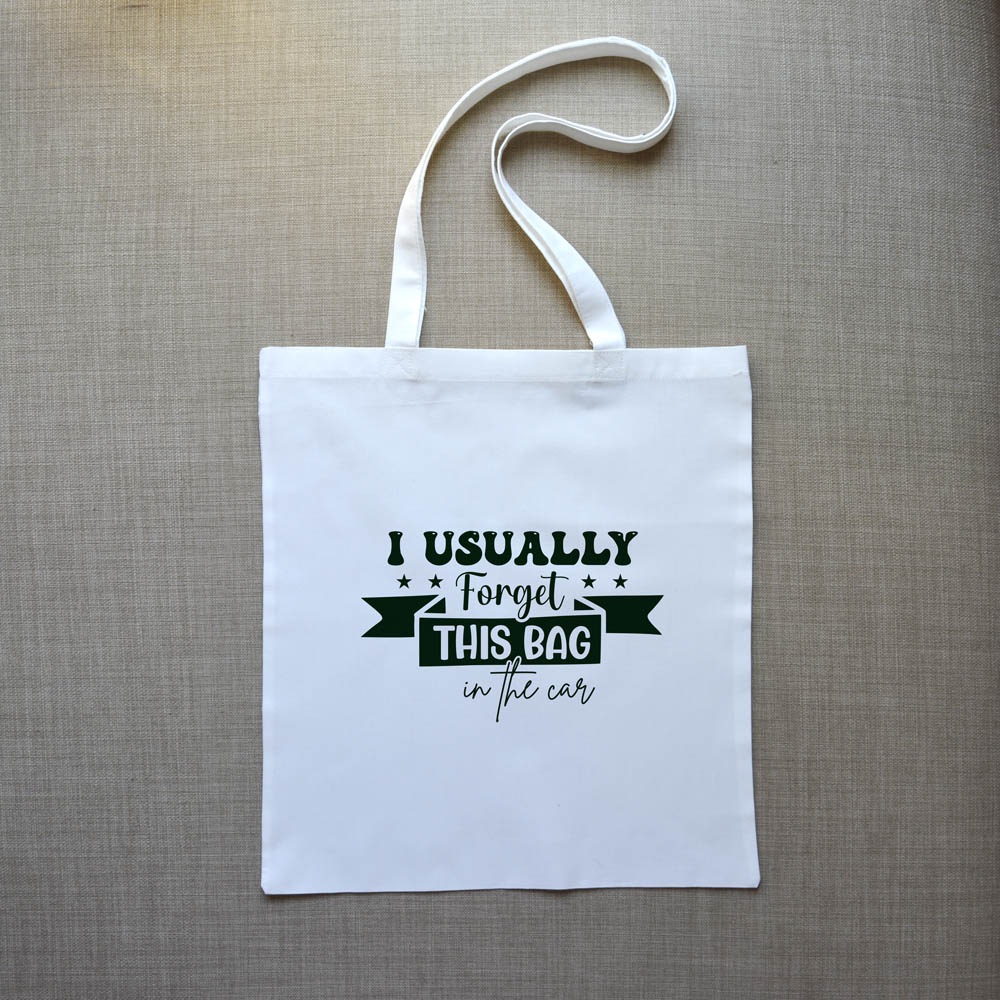 Τσάντα Πάνινη I Usually Forget This Bag In The Car Δώρα