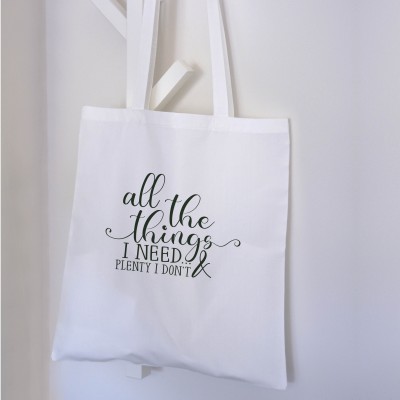 Τσάντα Πάνινη All The Things I Need Plenty I Don't