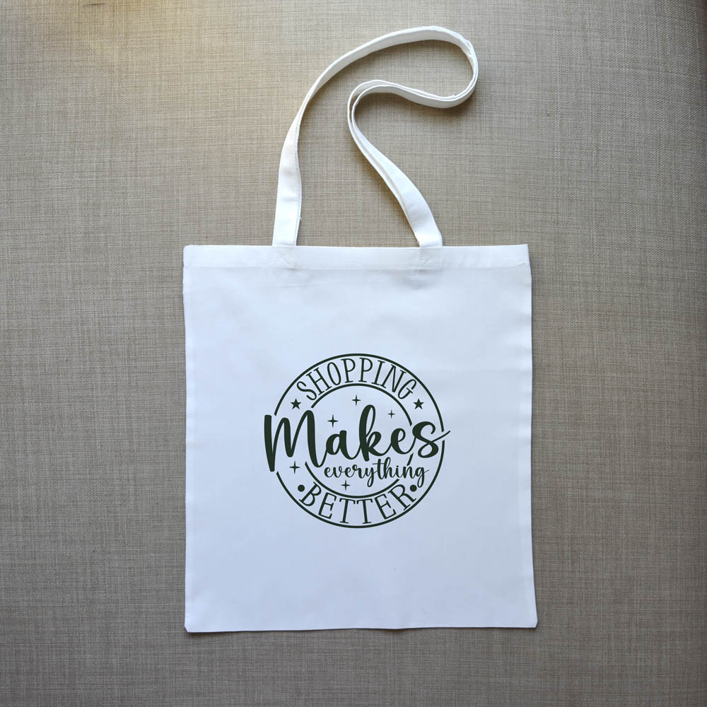 Τσάντα Πάνινη Shopping Makes Everything Better Δώρα