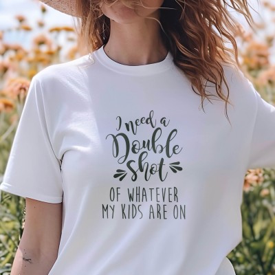Μπλούζα Γυναικεία I Want A Double Shot Of Whatever My Kids Are Having